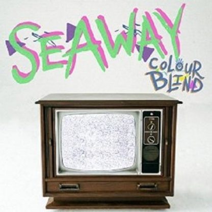 SEAWAY / COLOUR BLIND