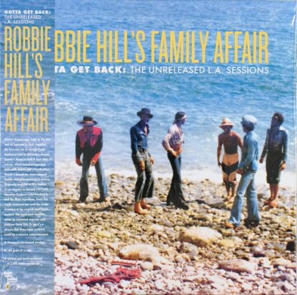 ROBBIE HILL'S FAMILY AFFAIR / GOTTA GET BACK: UNRELEASED L.A. SESSIONS