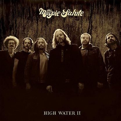 MAGPIE SALUTE / HIGH WATER II