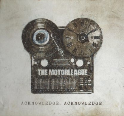 MOTORLEAGUE / ACKNOWLEDGE ACKNOWLEDGE