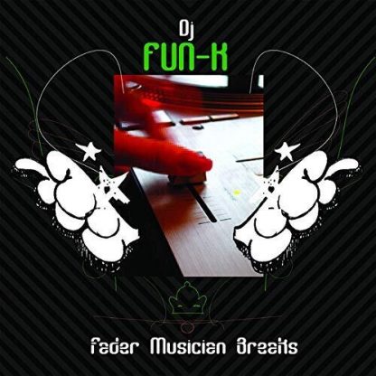 DJ FUN-K / FADER MUSICIAN BREAKS