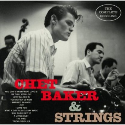 BAKER,CHET & STRINGS / COMPLETE SESSIONS