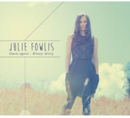 FOWLIS,JULIE / GACH SGEUL / EVERY STORY