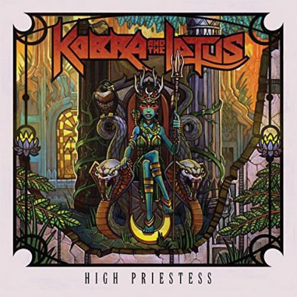 KOBRA & THE LOTUS / HIGH PRIESTESS