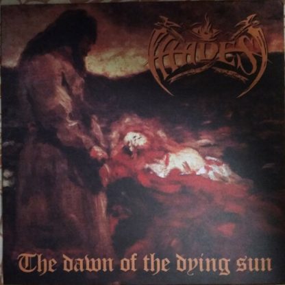 HADES / DAWN OF THE DYING SUN