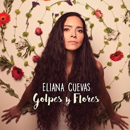 CUEVAS,ELIANA / GOLPES Y FLORES