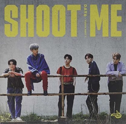 DAY6 / SHOOT ME: YOUTH PART 1