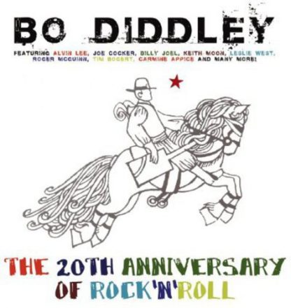 DIDDLEY,BO / 20TH ANNIVERSARY OF ROCK N ROLL