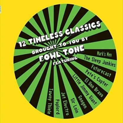 12 TIMELESS CLASSICS BROUGHT TO YOU BY FOWL / VAR / 12 TIMELESS CLASSICS BROUGHT TO YOU BY FOWL / VAR