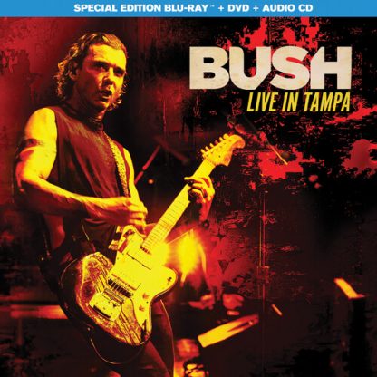 BUSH / LIVE IN TAMPA