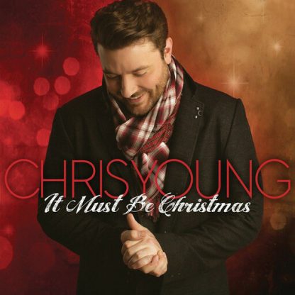 YOUNG,CHRIS / IT MUST BE CHRISTMAS