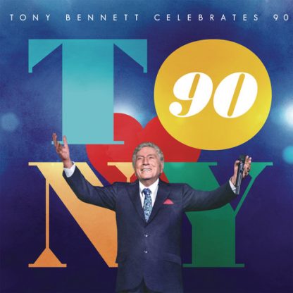 BENNETT,TONY / TONY BENNETT CELEBRATES 90