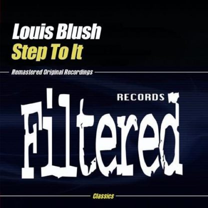 BLUSH,LOUIS / STEP TO IT