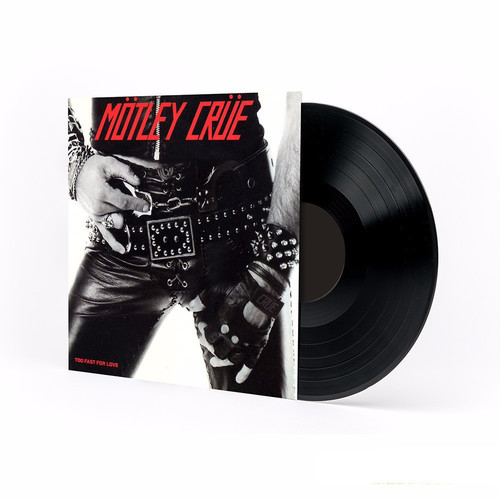 MOTLEY CRUE / TOO FAST FOR LOVE (LP)