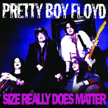 PRETTY BOY FLOYD / SIZE REALLY DOES MATTER (CD)