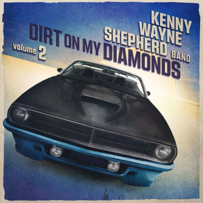 SHEPHERD,KENNY WAYNE / DIRT ON MY DIAMONDS VOL2 (BLUE LP)