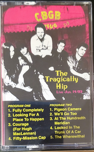 TRAGICALLY HIP / RSD 2024 - LIVE AT CBGB (CASSETTE) - The Grooveyard